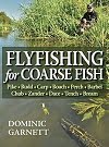Fly Fishing for Coarse Fish by Dominic Garnett